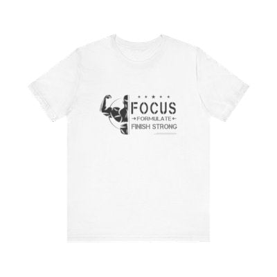 'Lax Apparels Focus. Formulate. Finish Strong Motivational T-Shirt, Unisex, White Graphic Tee