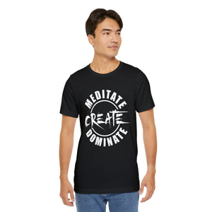 'Lax Apparels Meditate. Create. Dominate Faith-Based Motivational T-Shirt, Unisex, Black Graphic Tee